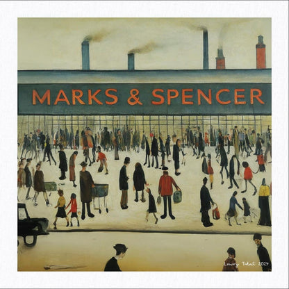 Marks & Spencer - Giclée Art - Not Just Any Print, This Print Is In The Style Of LS Lowry. Available Framed/Mounted or Unframed